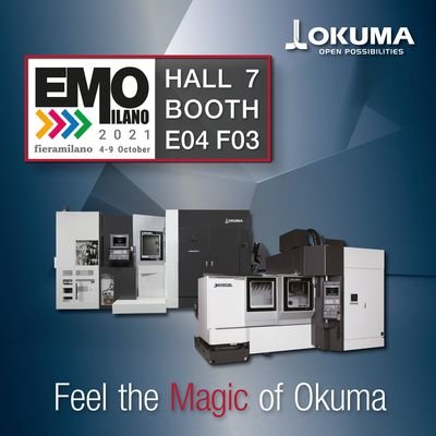 “FEEL THE MAGIC OF OKUMA” – 574 M² – HALL 7 – BOOTH E04 F03